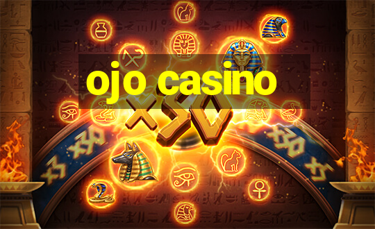 ojo casino