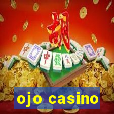 ojo casino