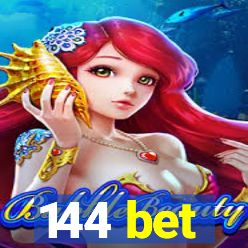 144 bet