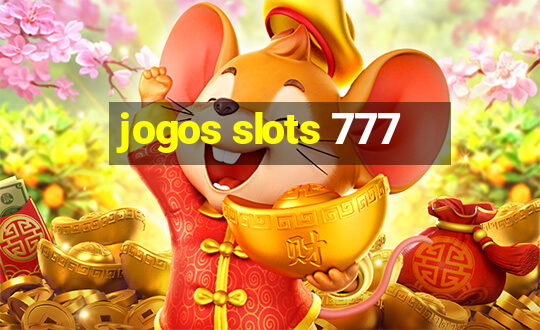 jogos slots 777