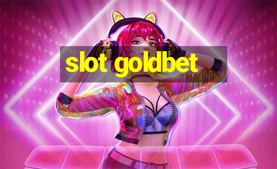 slot goldbet