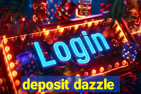 deposit dazzle