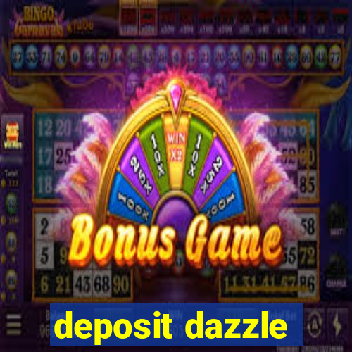 deposit dazzle