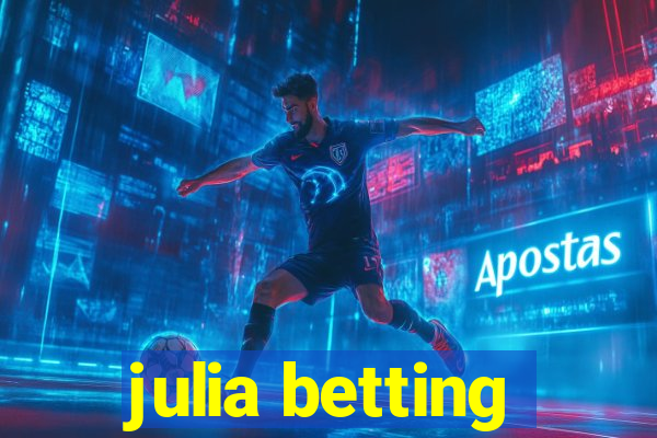 julia betting