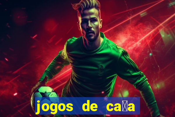 jogos de ca莽a niquel gratis