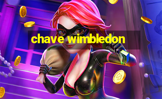 chave wimbledon