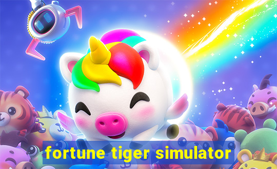 fortune tiger simulator