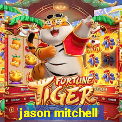 jason mitchell