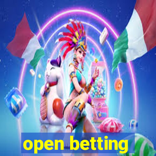 open betting