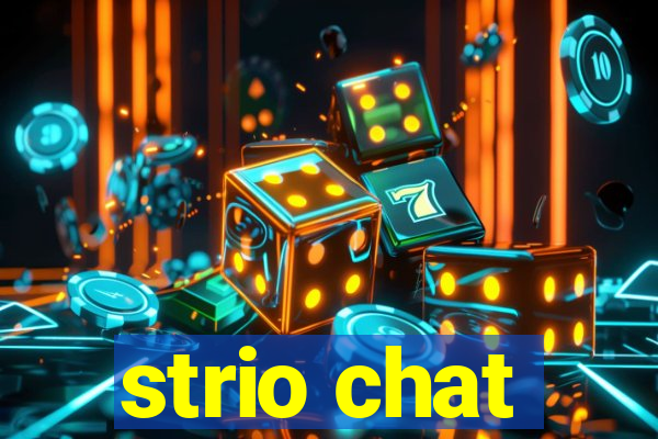 strio chat