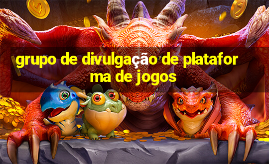 grupo de divulgação de plataforma de jogos