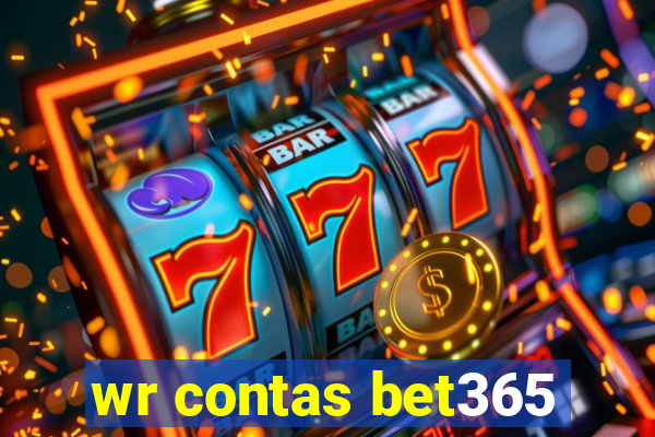 wr contas bet365