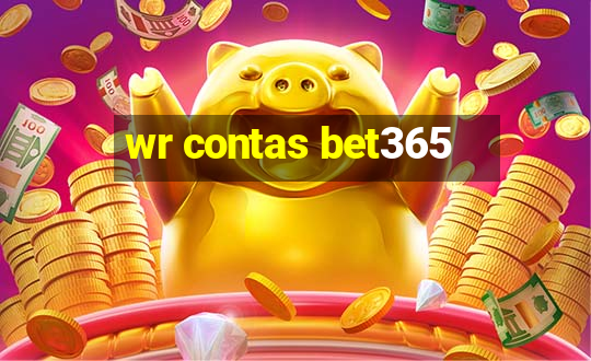 wr contas bet365