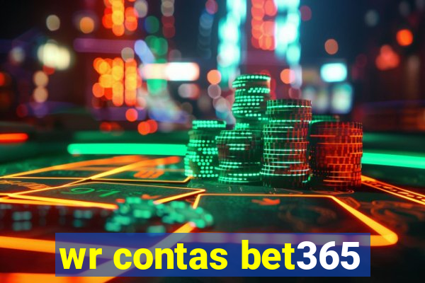 wr contas bet365