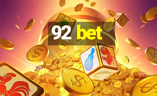 92 bet