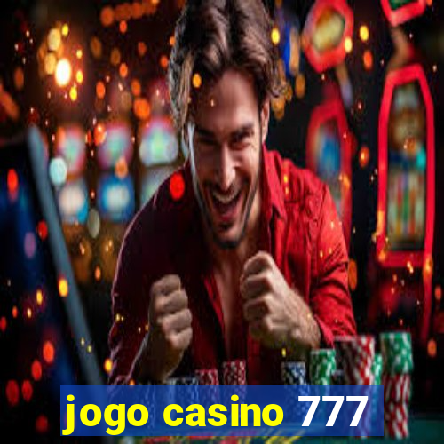 jogo casino 777