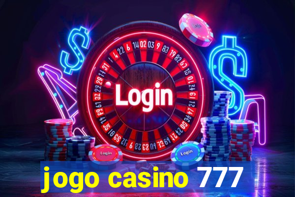 jogo casino 777