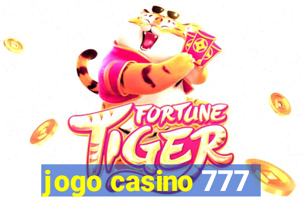 jogo casino 777