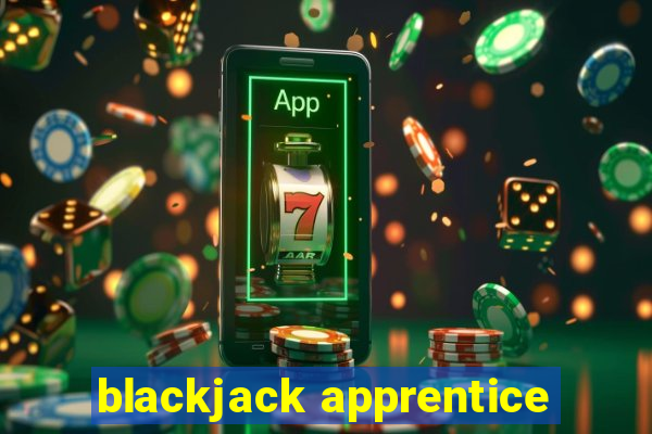 blackjack apprentice