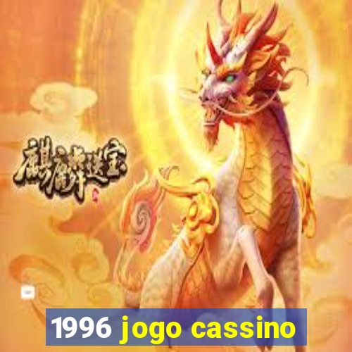 1996 jogo cassino