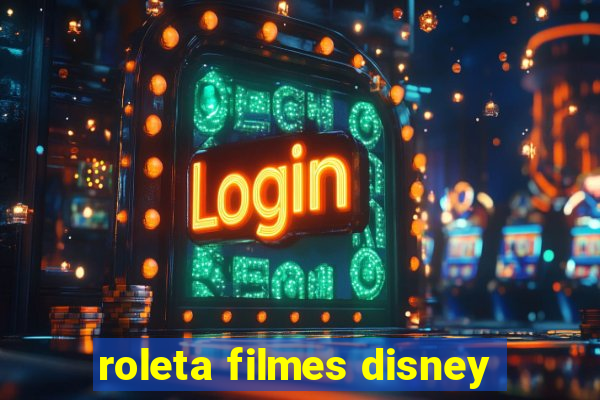 roleta filmes disney