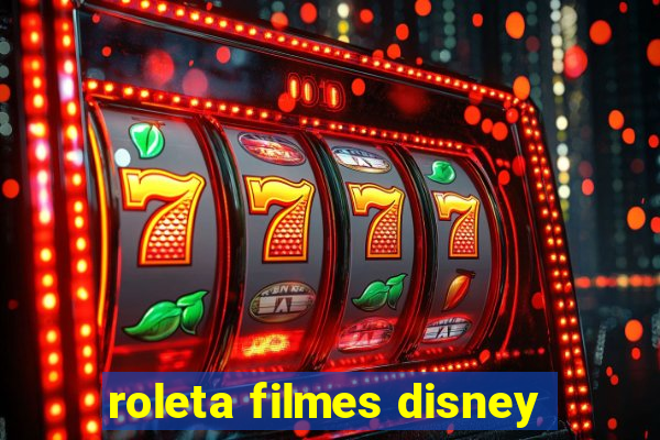 roleta filmes disney