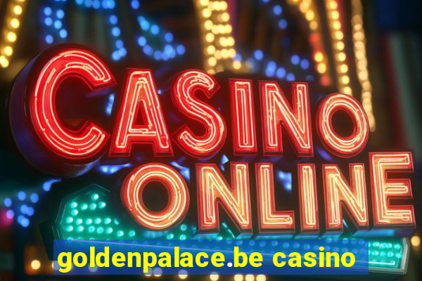 goldenpalace.be casino