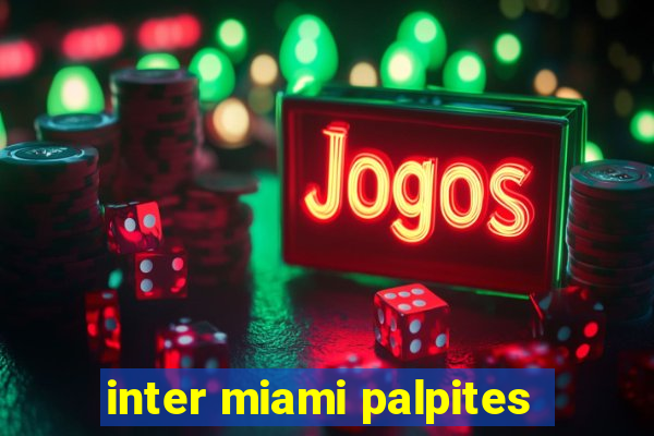 inter miami palpites