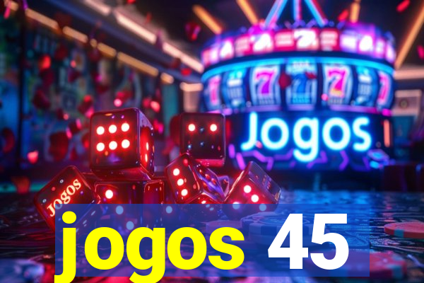 jogos 45