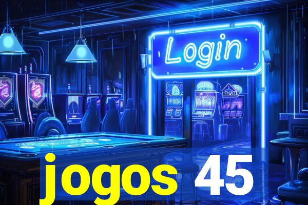 jogos 45