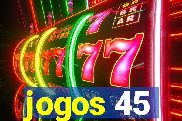 jogos 45