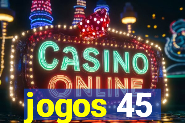 jogos 45