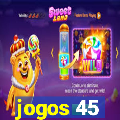 jogos 45