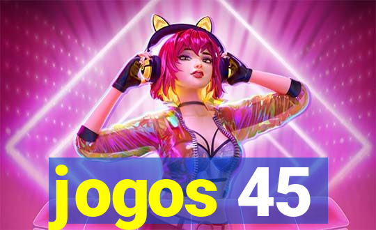 jogos 45