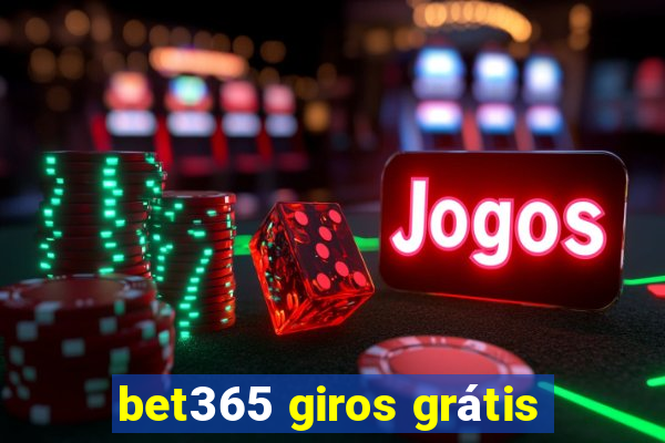 bet365 giros grátis