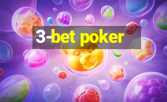 3-bet poker