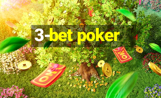 3-bet poker