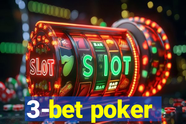 3-bet poker