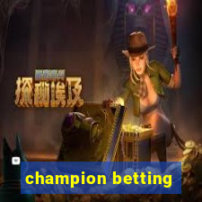 champion betting