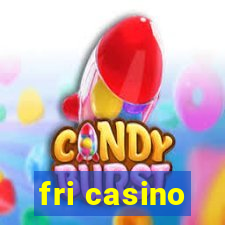 fri casino