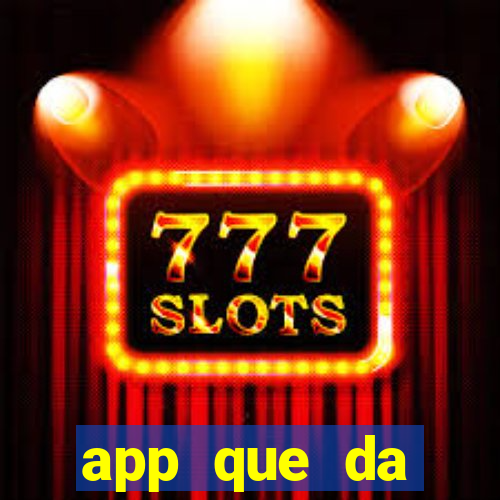 app que da dinheiro de verdade jogando