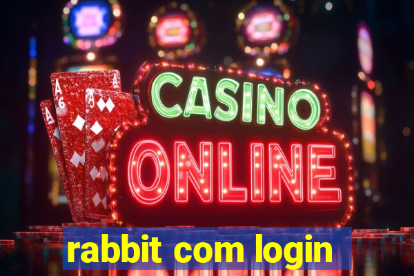 rabbit com login