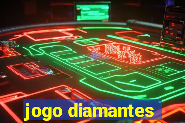 jogo diamantes