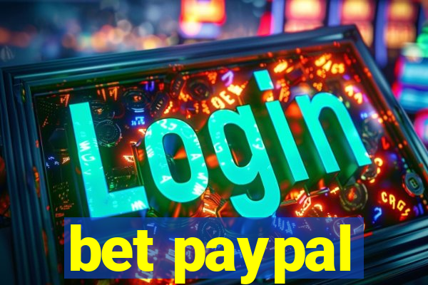 bet paypal