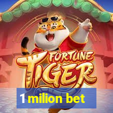 1 milion bet