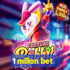 1 milion bet