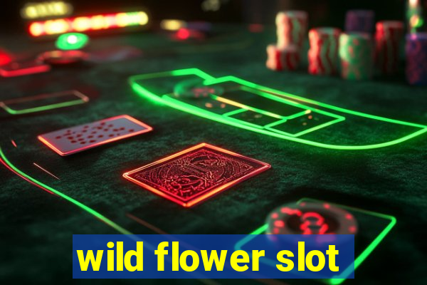 wild flower slot