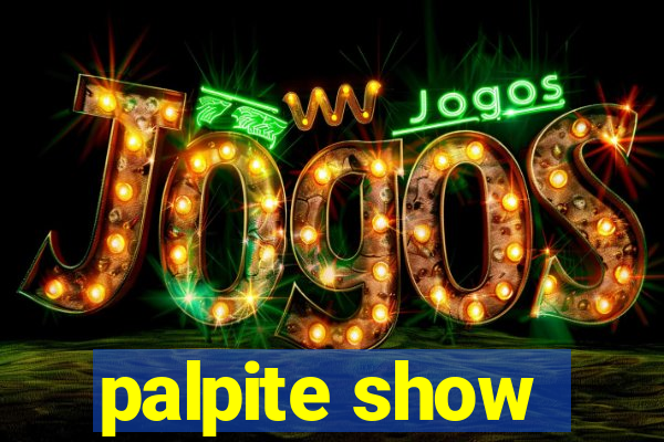 palpite show