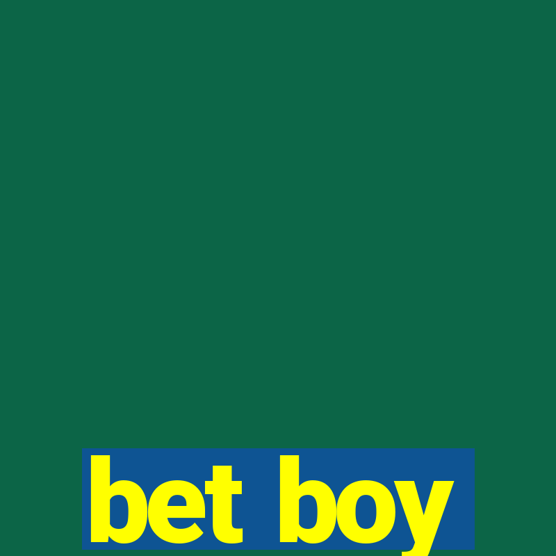 bet boy