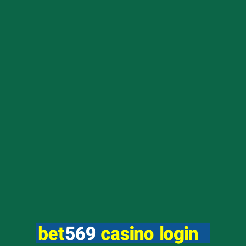 bet569 casino login